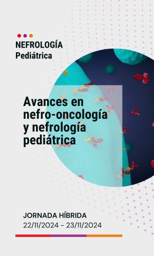 Avances en nefro-oncología y nefrología pediátrica