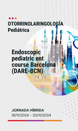 Endoscopic pediatric ent course Barcelona (DARE-BCN)